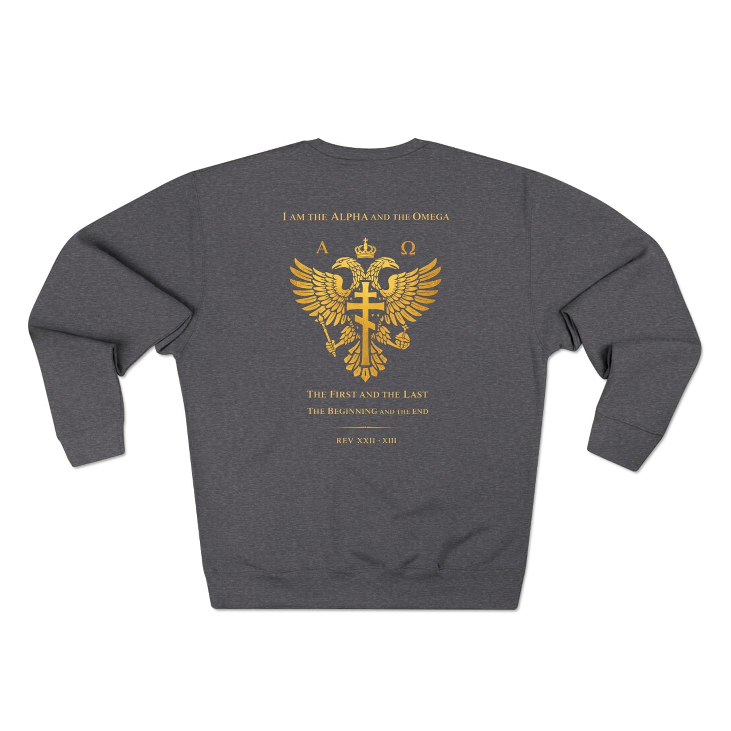 Golden Double-Headed Eagle Crewneck Sweatshirt — "I Am the Alpha and the Omega" Back Graphic