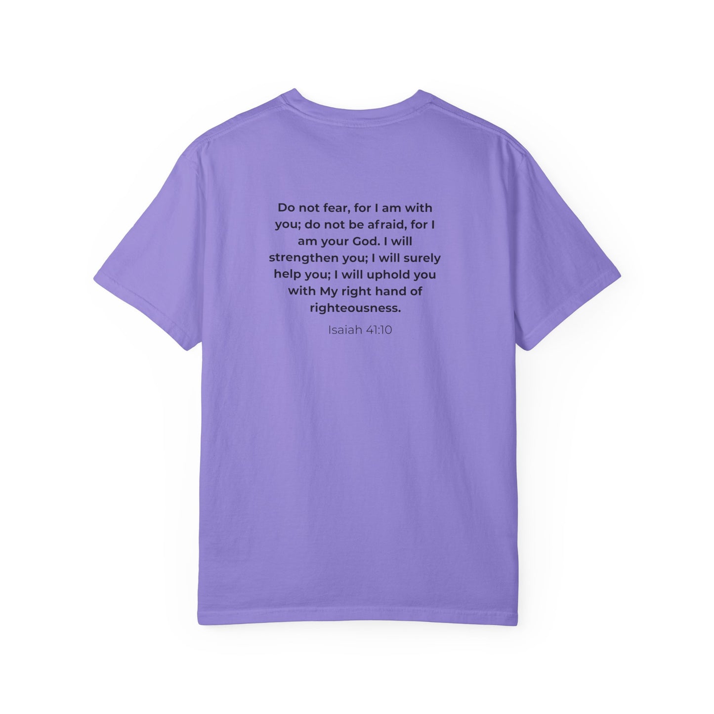 Faith Verse T-Shirt — Isaiah 41:10 Inspirational Christian Tee